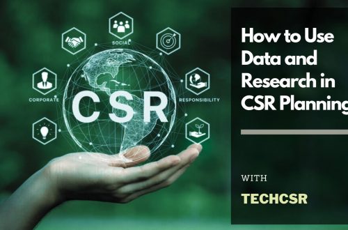 how to use data and research in csr planning with techcsr