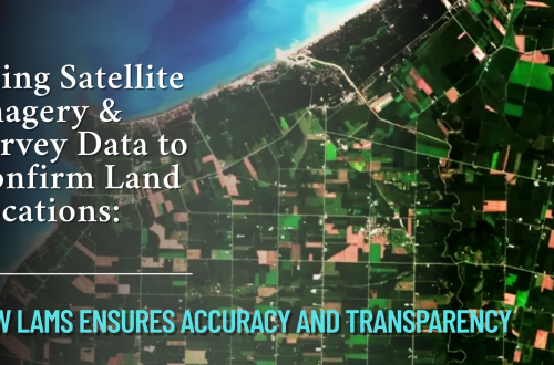 using satellite imagery & survey data to confirm land locations how lams ensures accuracy and transparency