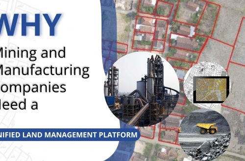 why mining and manufacturing companies need a unified land management platform